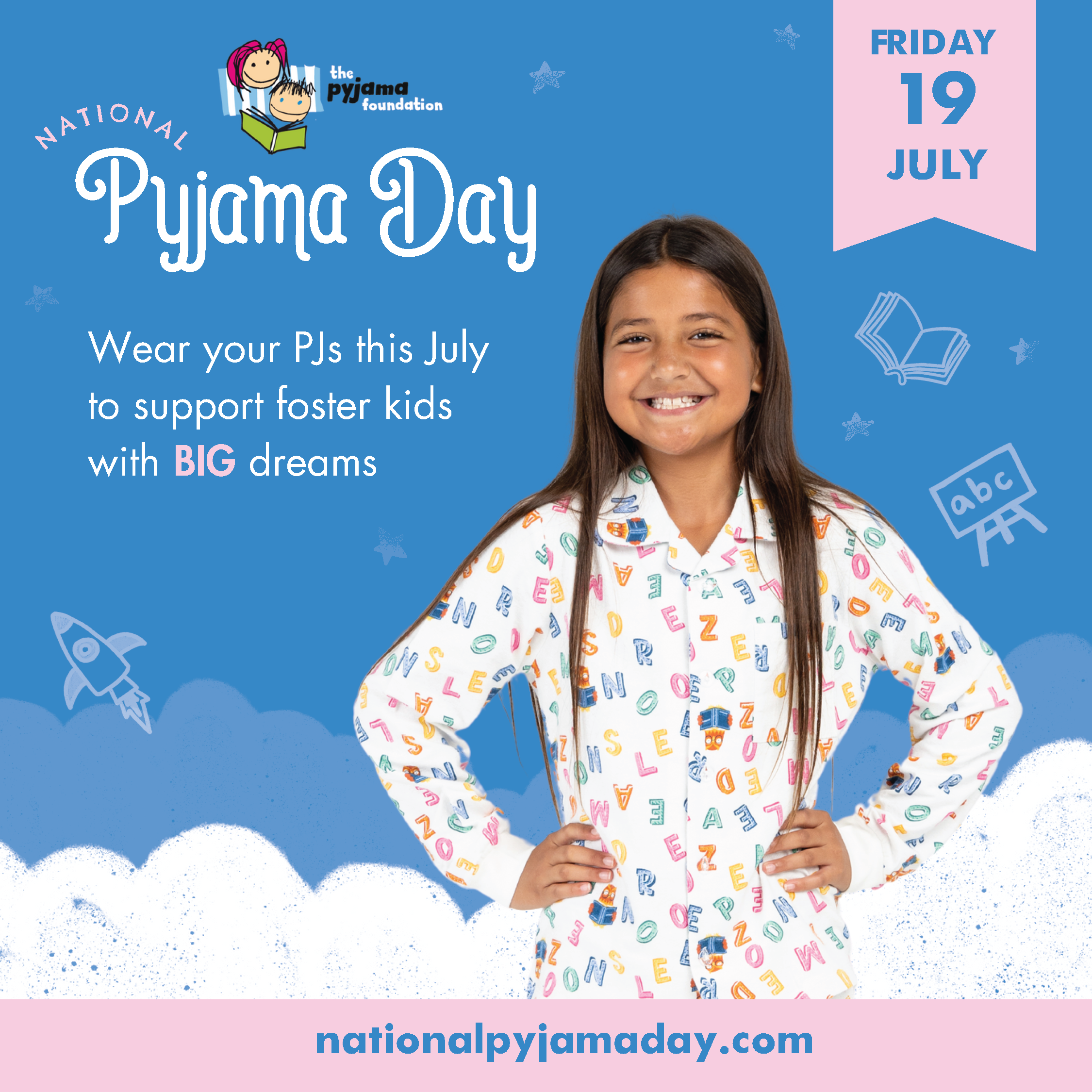 a graphic for national pyjama day. Text reads Wear your PJs this July to support foster kids with BIG dreams